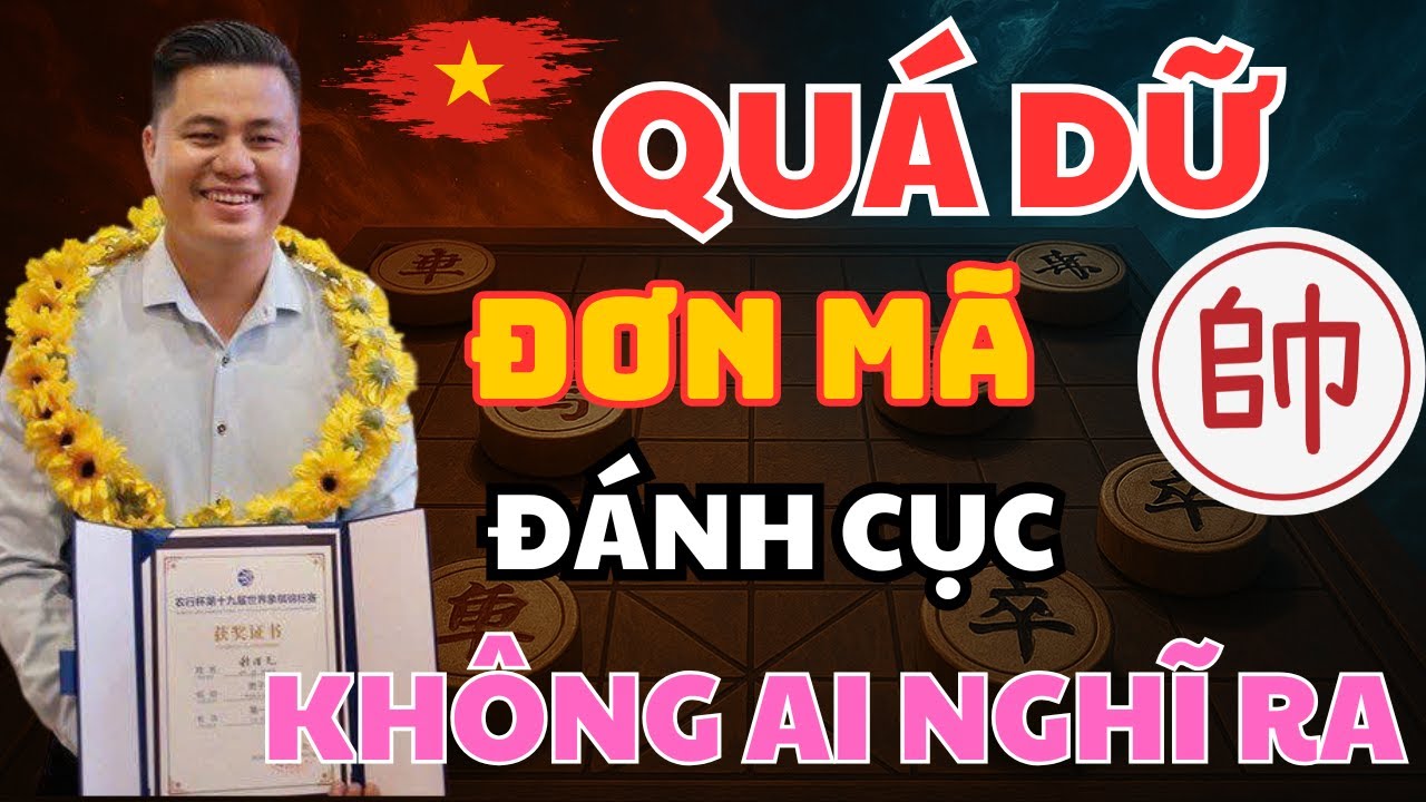 Ván cờ CHIẾU BÍ Đơn MÃ KHÔNG AI NHÌN RA CỦA LẠI LÝ HUYNH