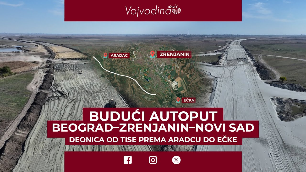 Budući autoput Beograd–Zrenjanin–Novi Sad – deonica od Tise prema Aradcu do Ečke / Oktobar 2025.
