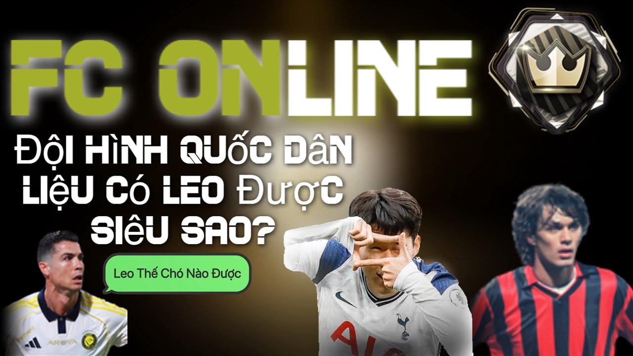 FC ONLINE : Đội Hình Quốc Dân 4 Triệu Tỷ Và Hành Trình Chinh Phục Đỉnh Cao!