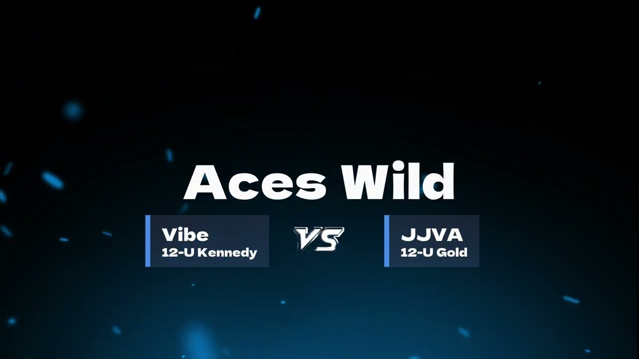 Aces Wild: Vibe 12U Kennedy vs JJVA 12U Gold Set 1