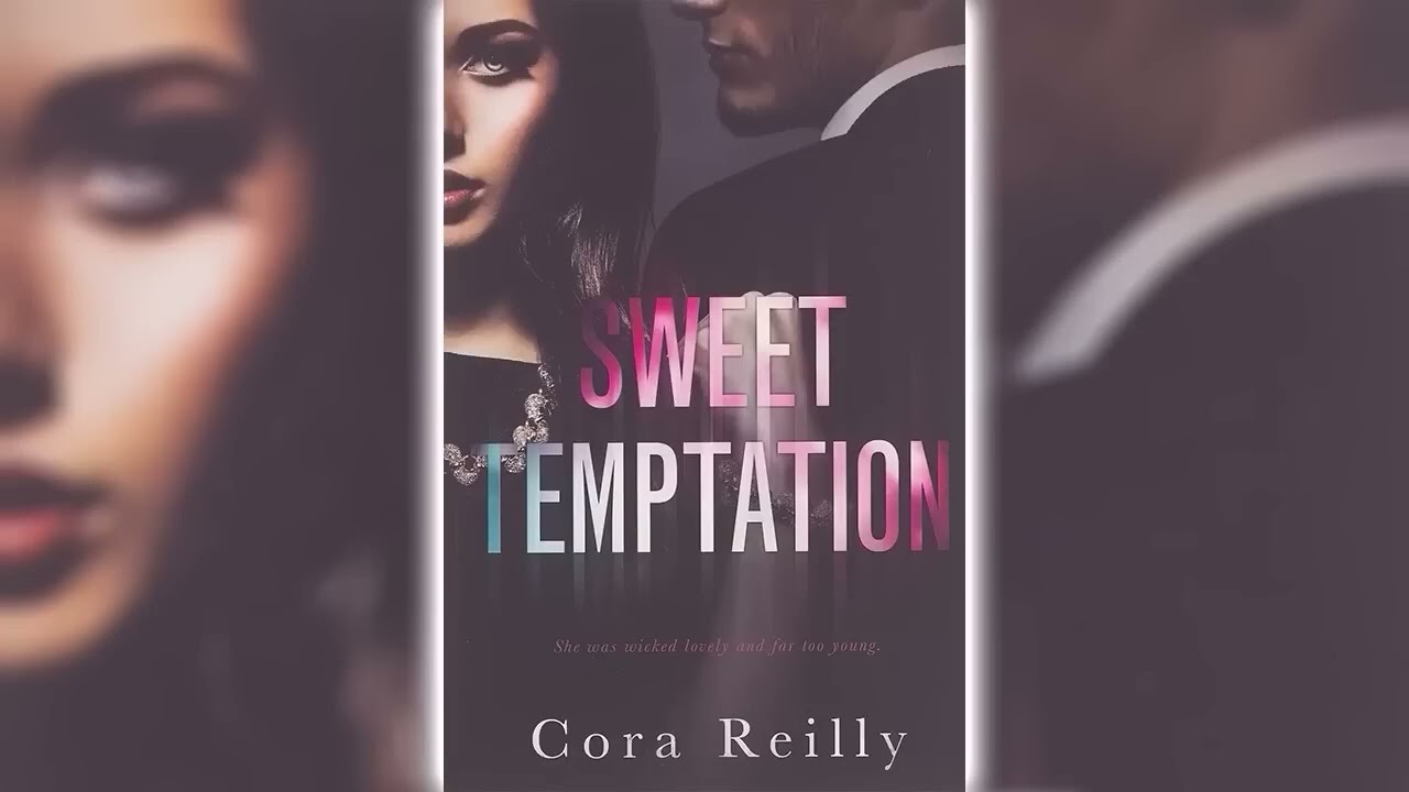 Sweet Temptation by Cora Reilly 🎧📖 Billionaires Romance Audiobook