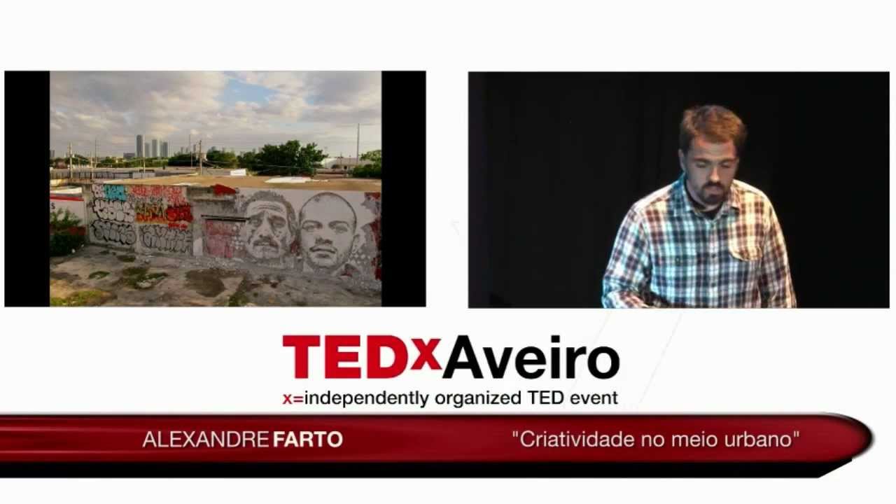 Criatividade no meio urbano:  Alexandre Farto AKA Vhils at TEDxAveiro