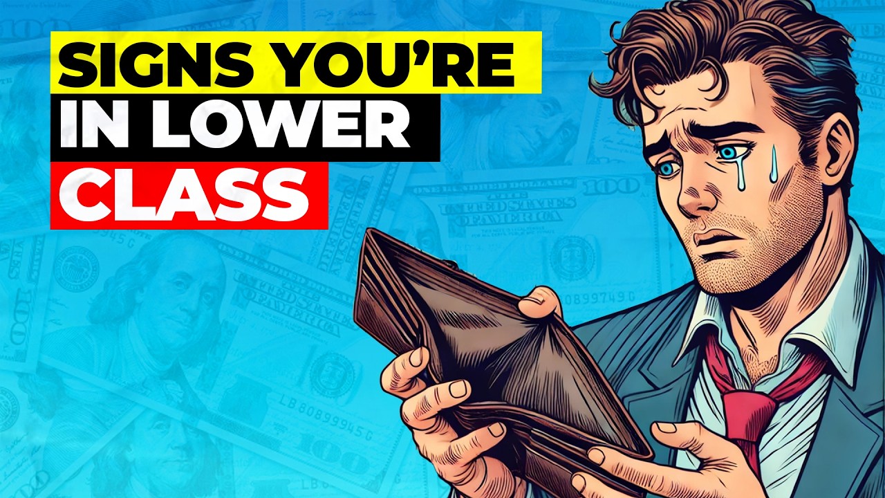 Key Signs You’re Lower Class Without Realizing It