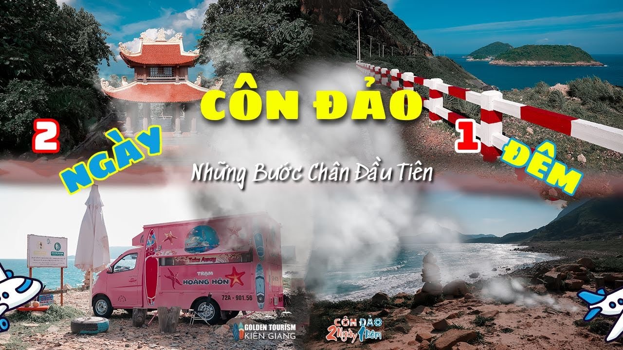 #3 Côn Đảo - Những Bước Chân Đầu Tiên | Golden Tourism Kiên Giang