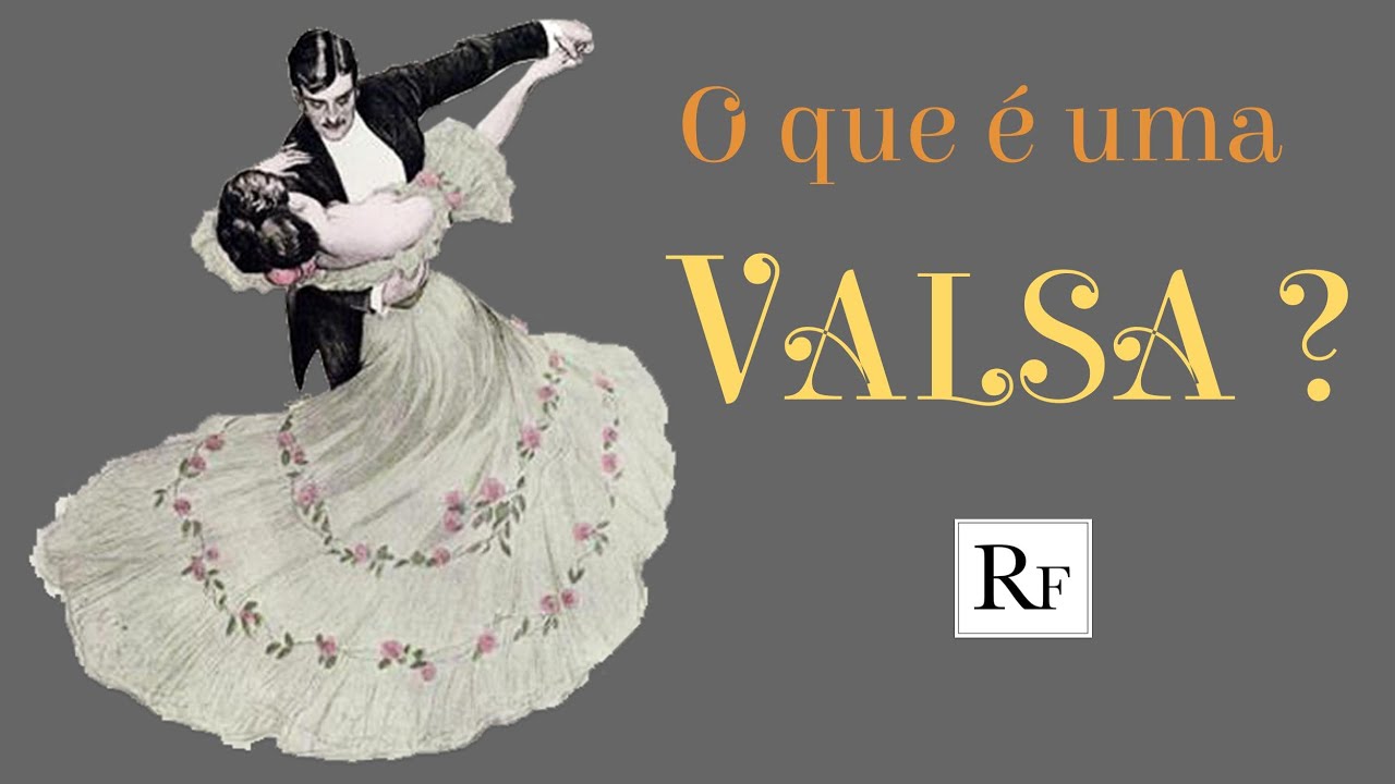 O que é uma Valsa?
