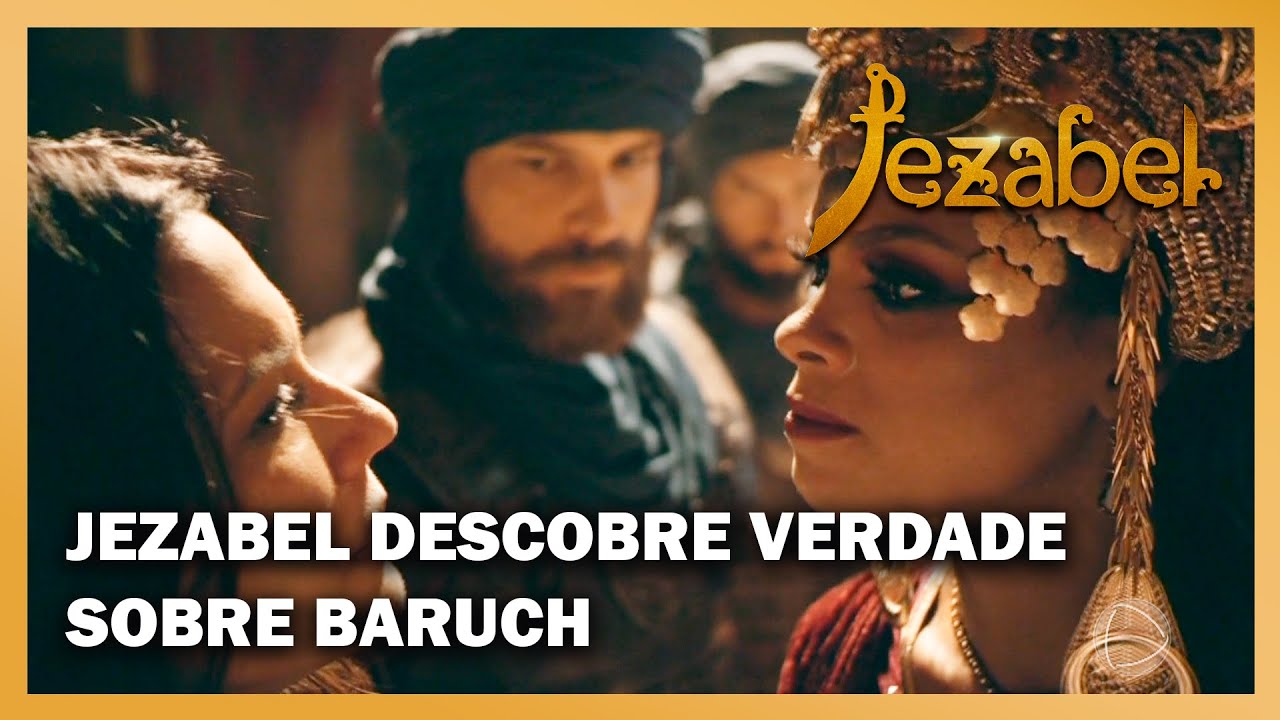 JEZABEL: Queila revela que Baruch não é filho de Hailama