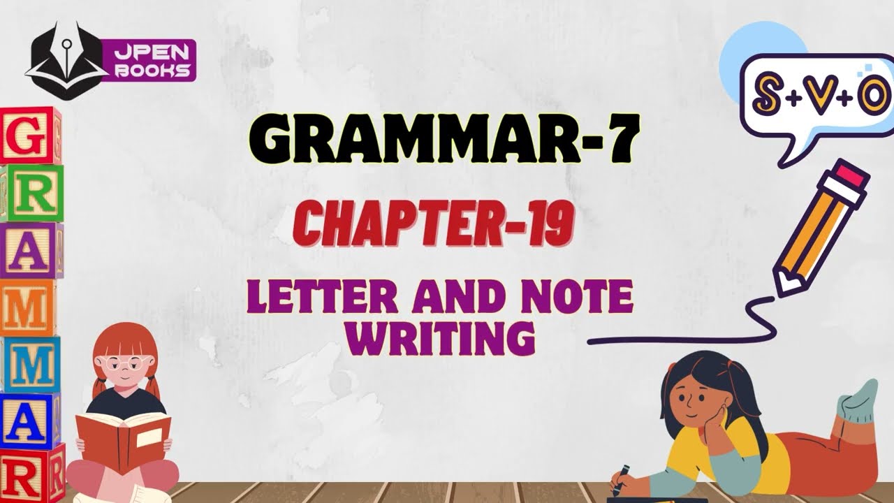 JPEN BOOKS | GRAMMAR-7 | CH-19 : LETTER AND NOTE WRITING