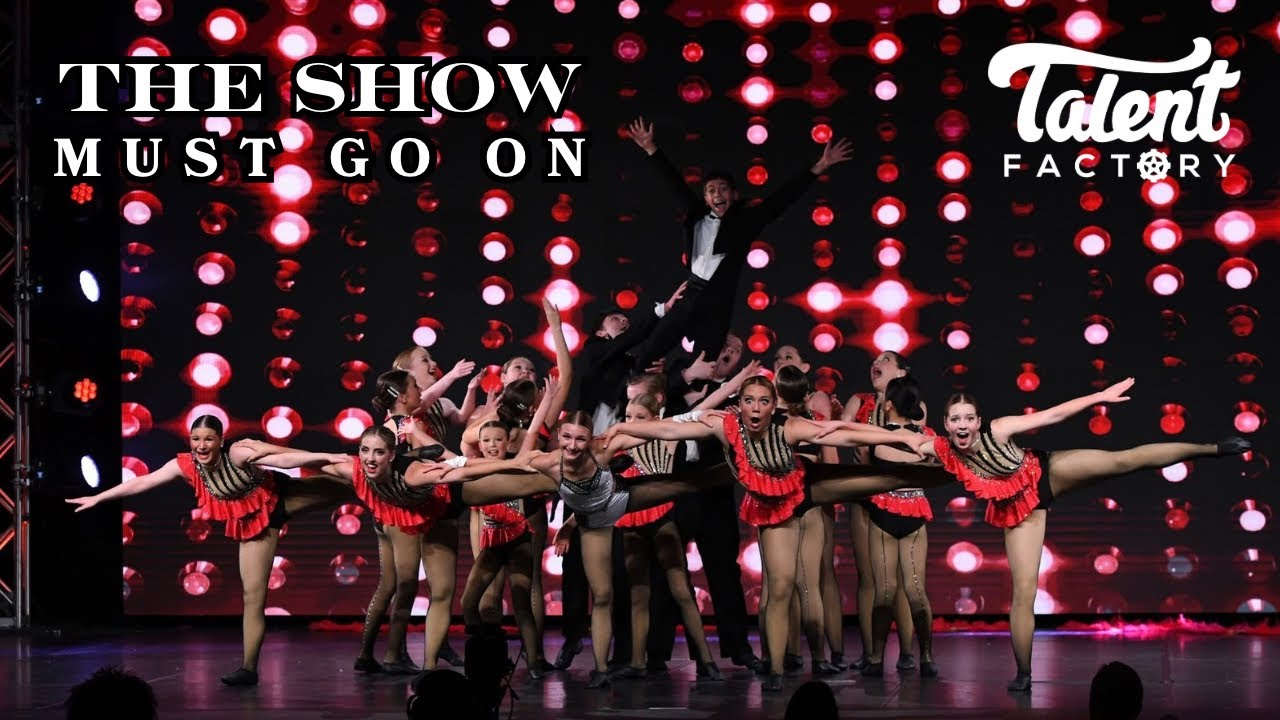 The Show Must Go On | Talent Factory Arts & Dance 2023