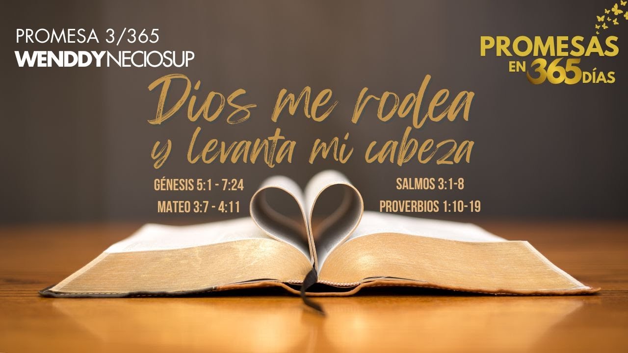 3 Ene - Promesa 3 | Dios me rodea y levanta mi cabeza