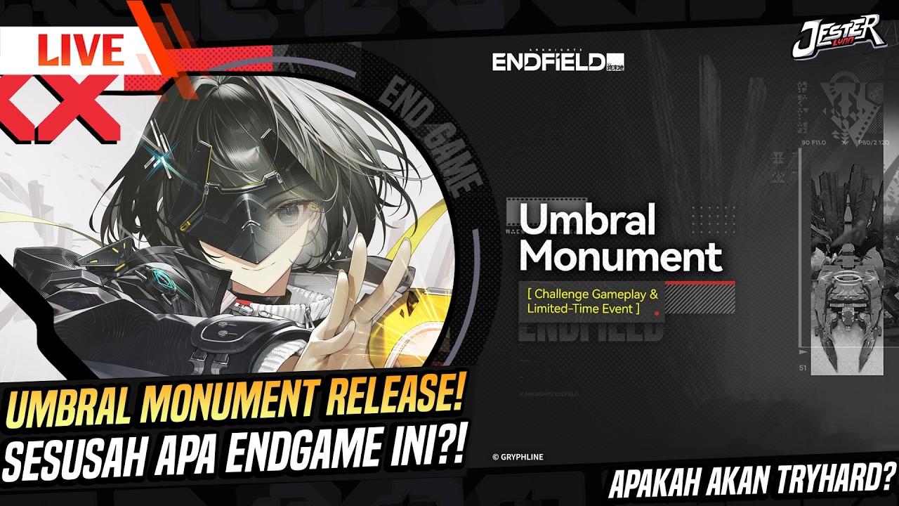 🔴UMBRAL MONUMENT! AKANKAH KITA TRYHARD HARI INI?! Ep.16 | ARKNIGHT ENDFIELD INDONESIA