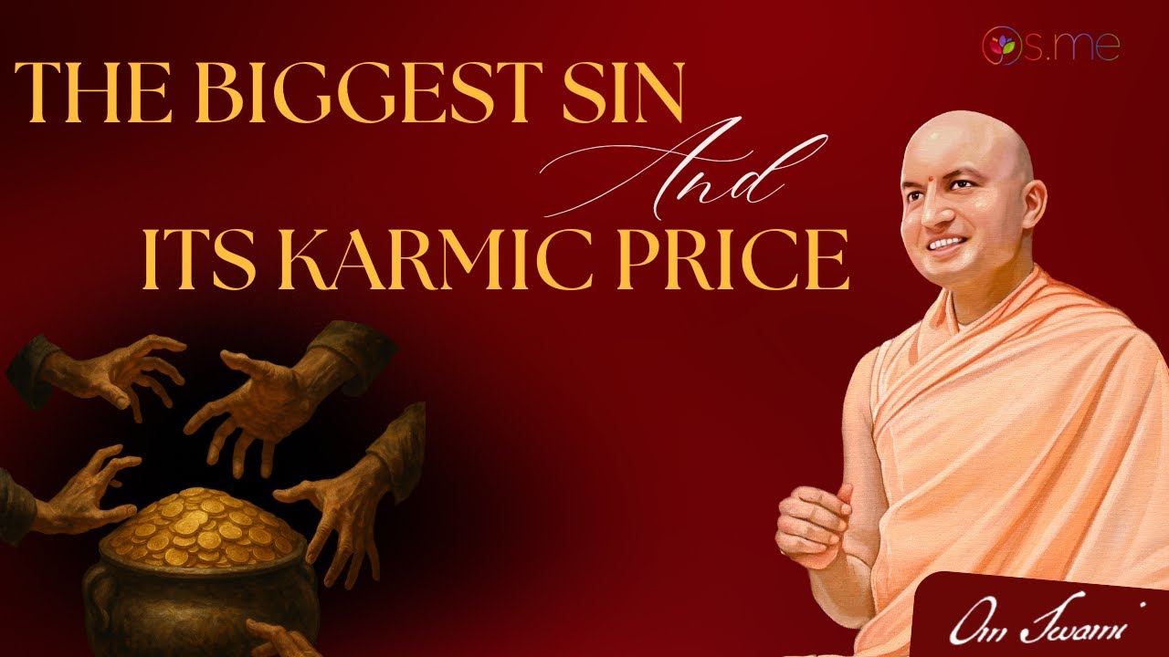 The Biggest Sin and Its Karmic Price