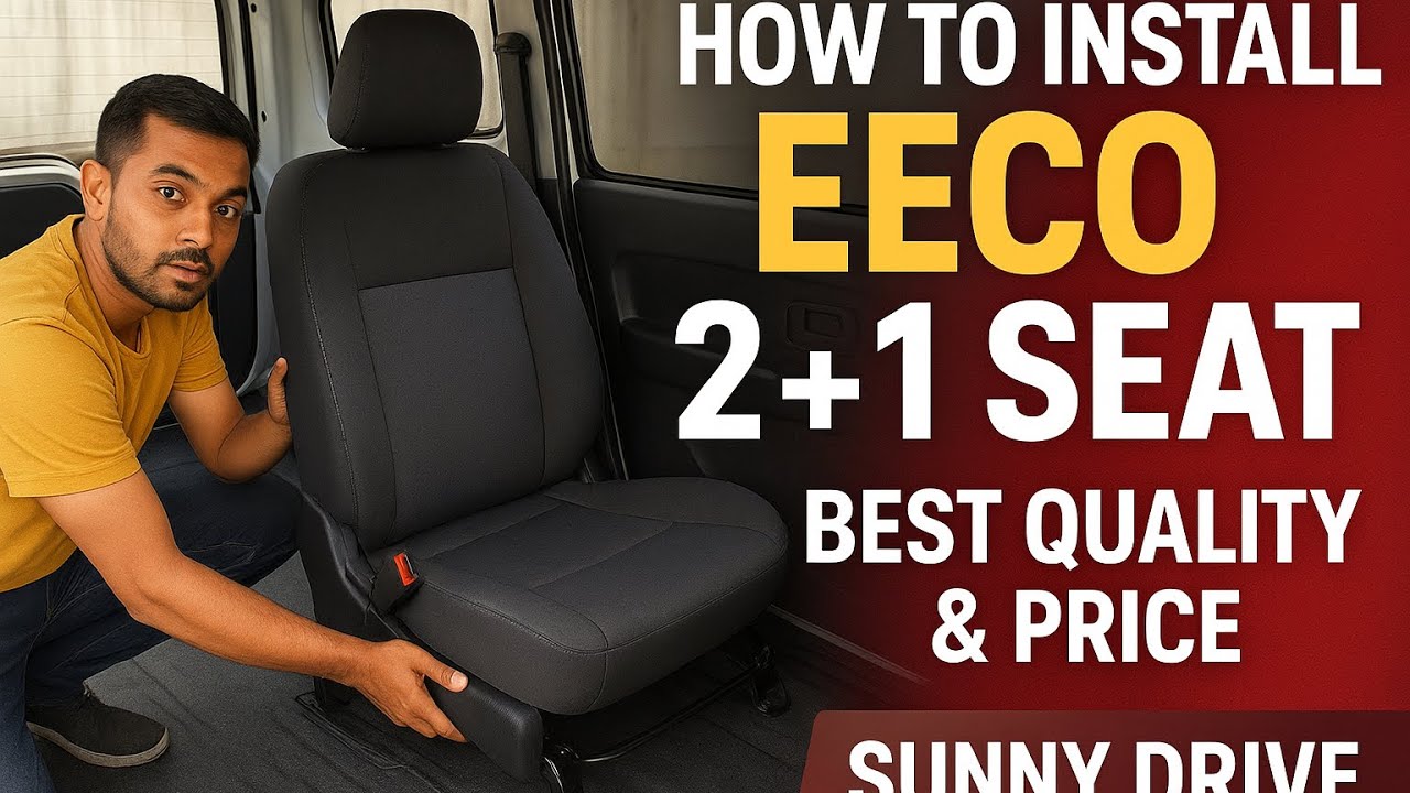 How to Install Eeco 2+1 Seat | Best Quality & Price | Eeco Seat Installation Guide | Sunny Drive 