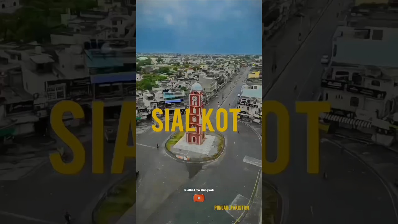 Sialkot - A City Full of Life! 🇵🇰