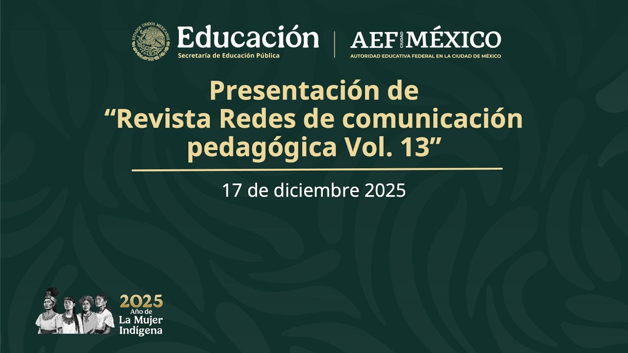 Presentación del volumen 13 de la revista Redes de Colaboración Pedagógica 📱