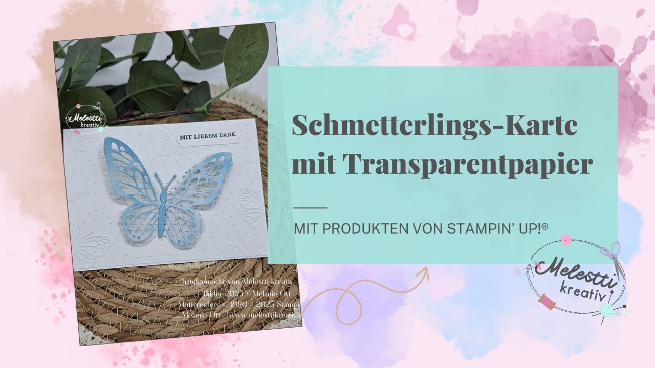 Schmetterlings Karte mit Transparentpapier - mit Produkten von Stampin' Up!®