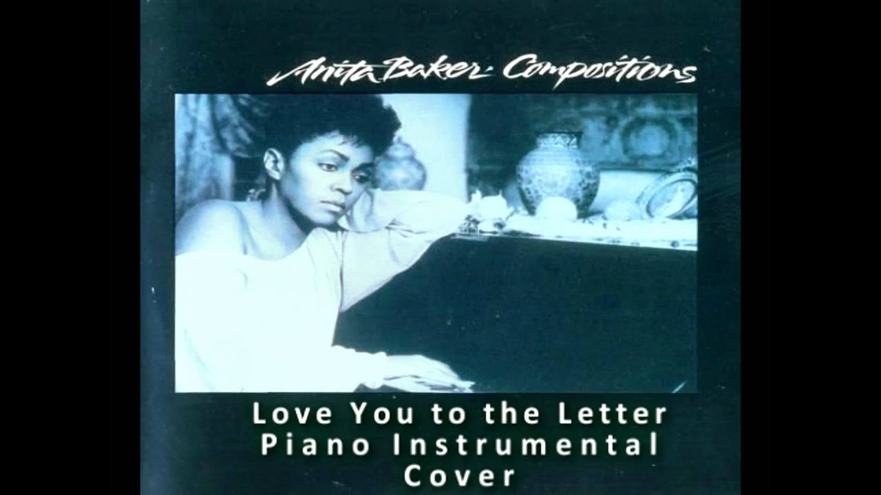 Anita Baker - Love You to the Letter Instrumental Cover