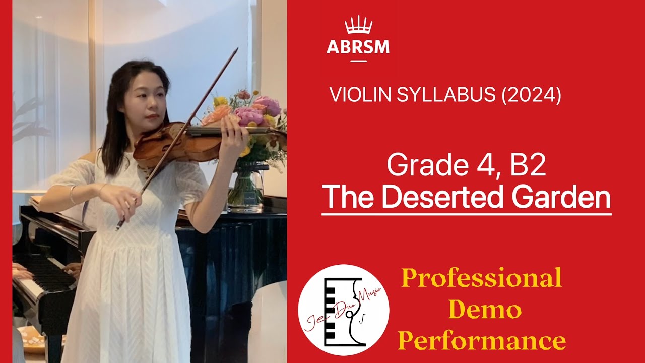 ABRSM Grade 4 Violin Exam (2024) B2 The Deserted Garden 英国皇家小提琴4级