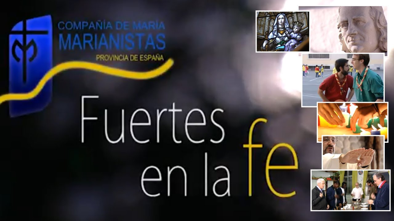 Religiosos Marianistas. Fuertes en la Fe. ¿Quiénes somos? ¿Qué hacemos? ¿Cómo vivimos?