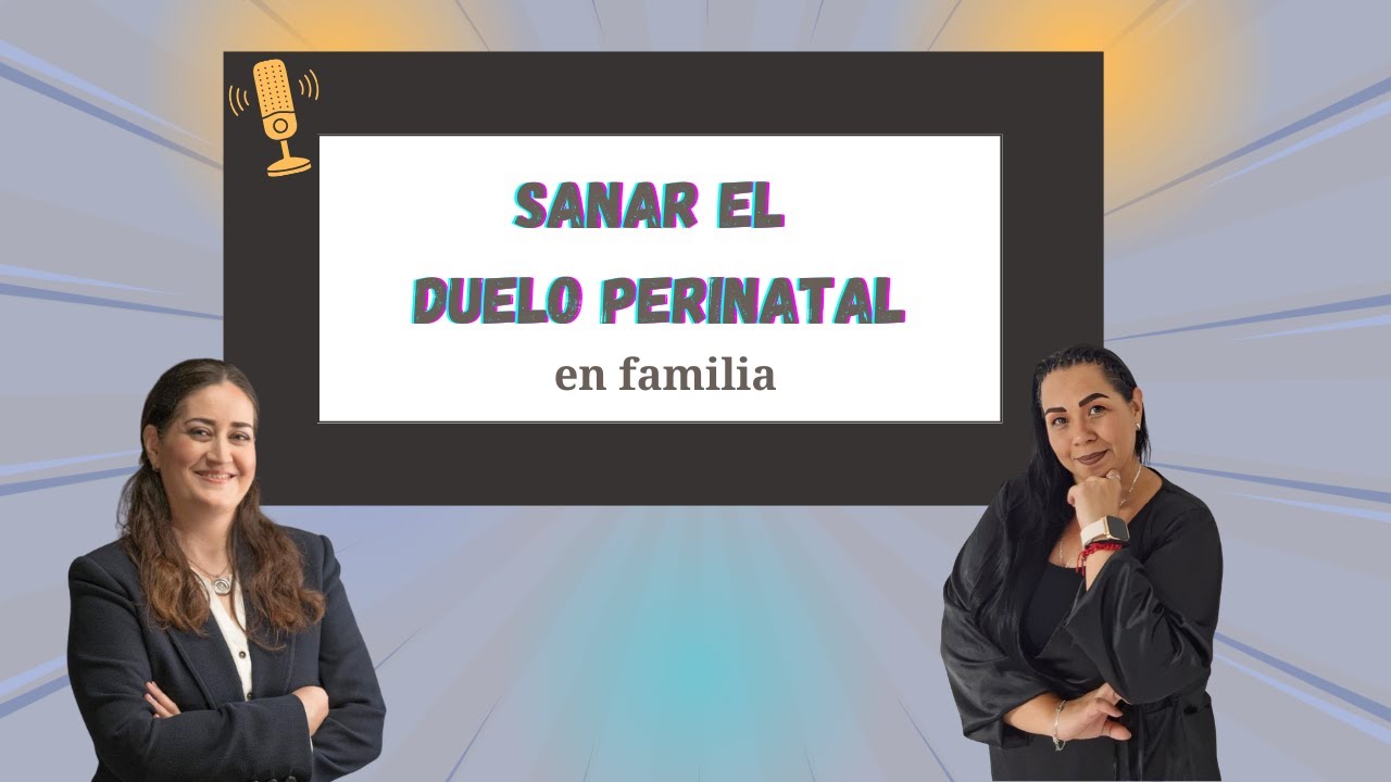El duelo gestacional, perinatal y neonatal en la familia:  cuando una pérdida nos toca a todos
