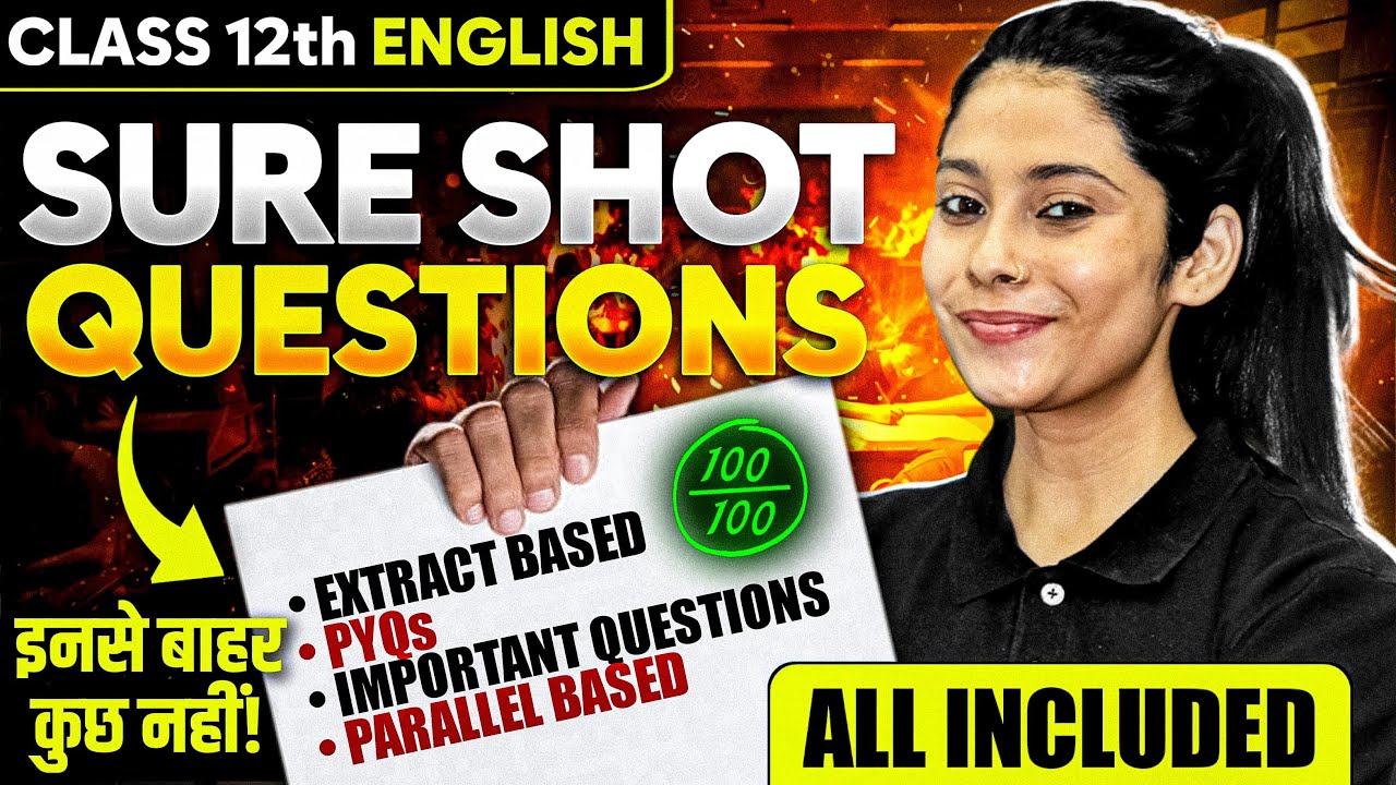 Class 12th English Sure SHot Questions in 1 class | Must Watch For Board 2025 | Class 12th