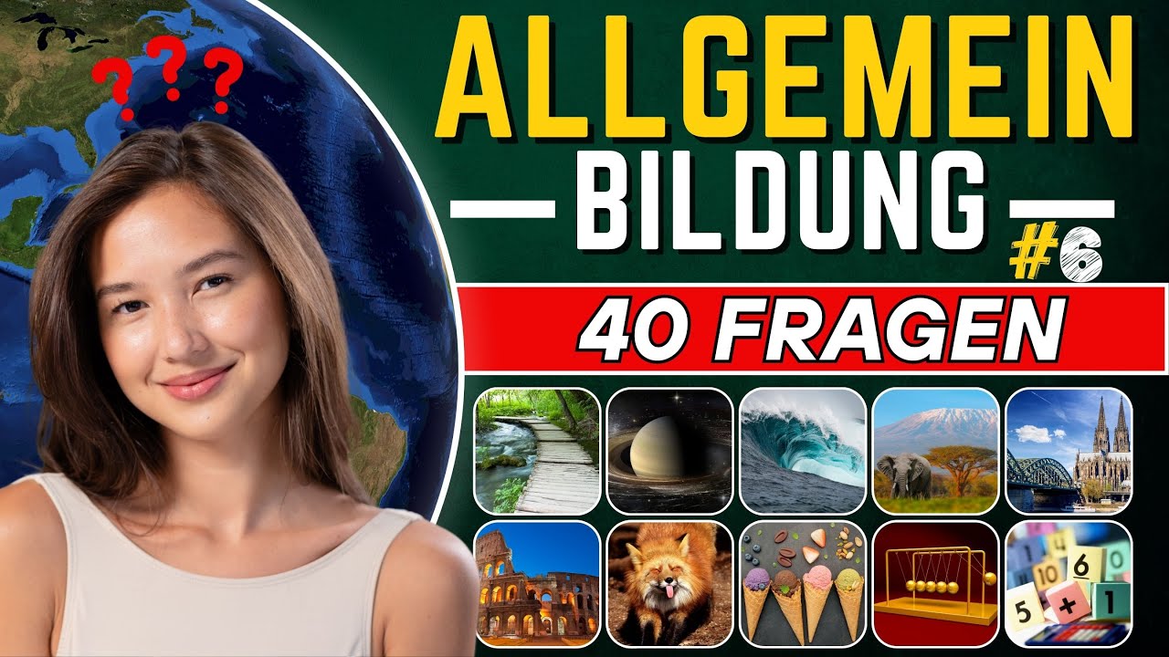 Allgemeinbildung Quiz - Erreichst du mehr als 35 Punkte?