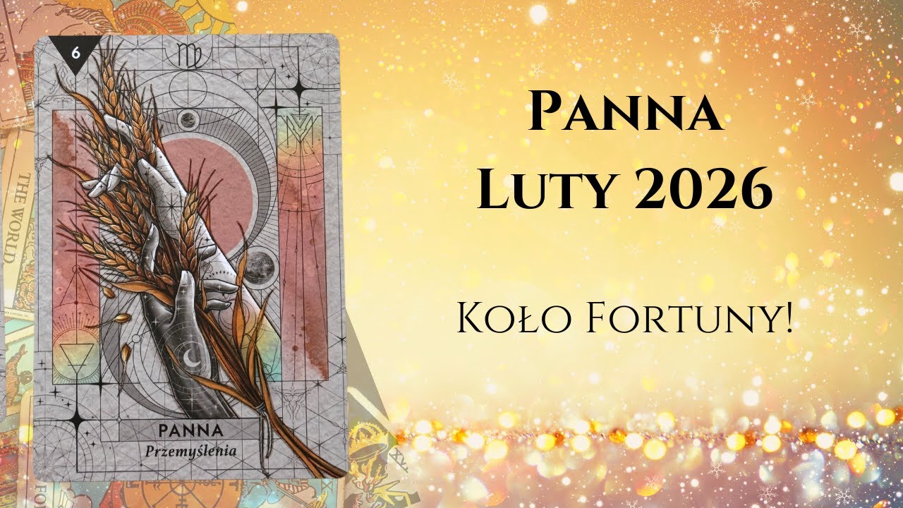 ♍PANNA LUTY 2026: Zakończ To Teraz! ♍#theunknownpath #horoskop