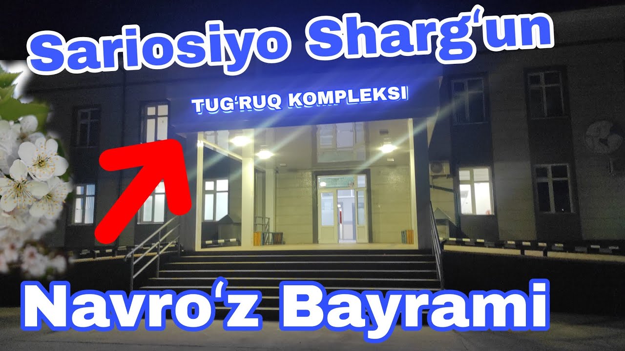 Sariosiyo Shargʻun Tugʻruqxona Kompleksida Navroʻz Bayrami! 17-Mart
