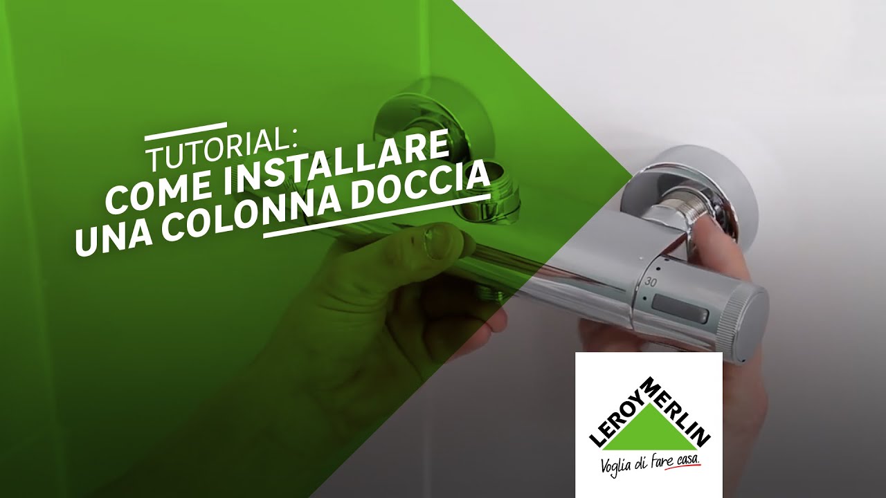 Tutorial: come installare una colonna doccia | Leroy Merlin
