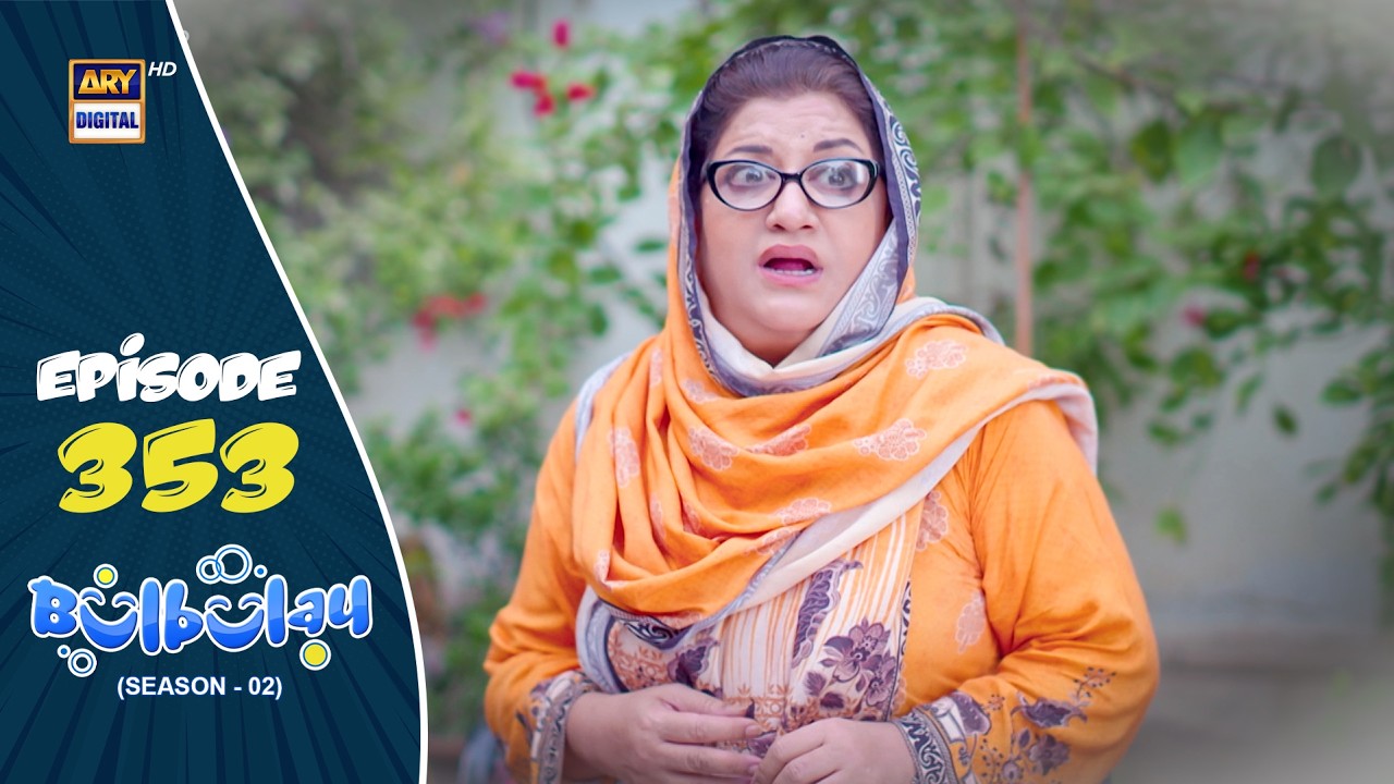 Bulbulay Season 2 Episode 353 | 2 May 2026 | ARY Digital