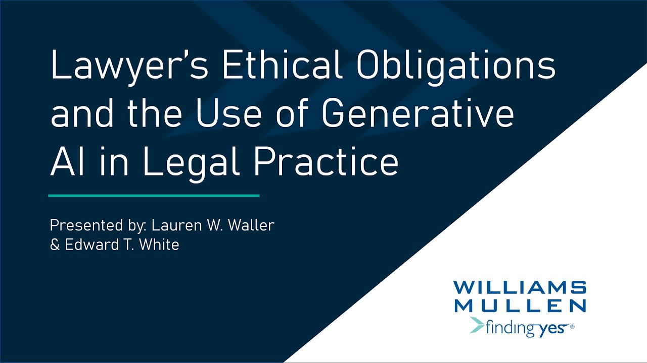Lawyer&rsquo;s Ethical Obligations and the Use of Generative AI in Legal Practice