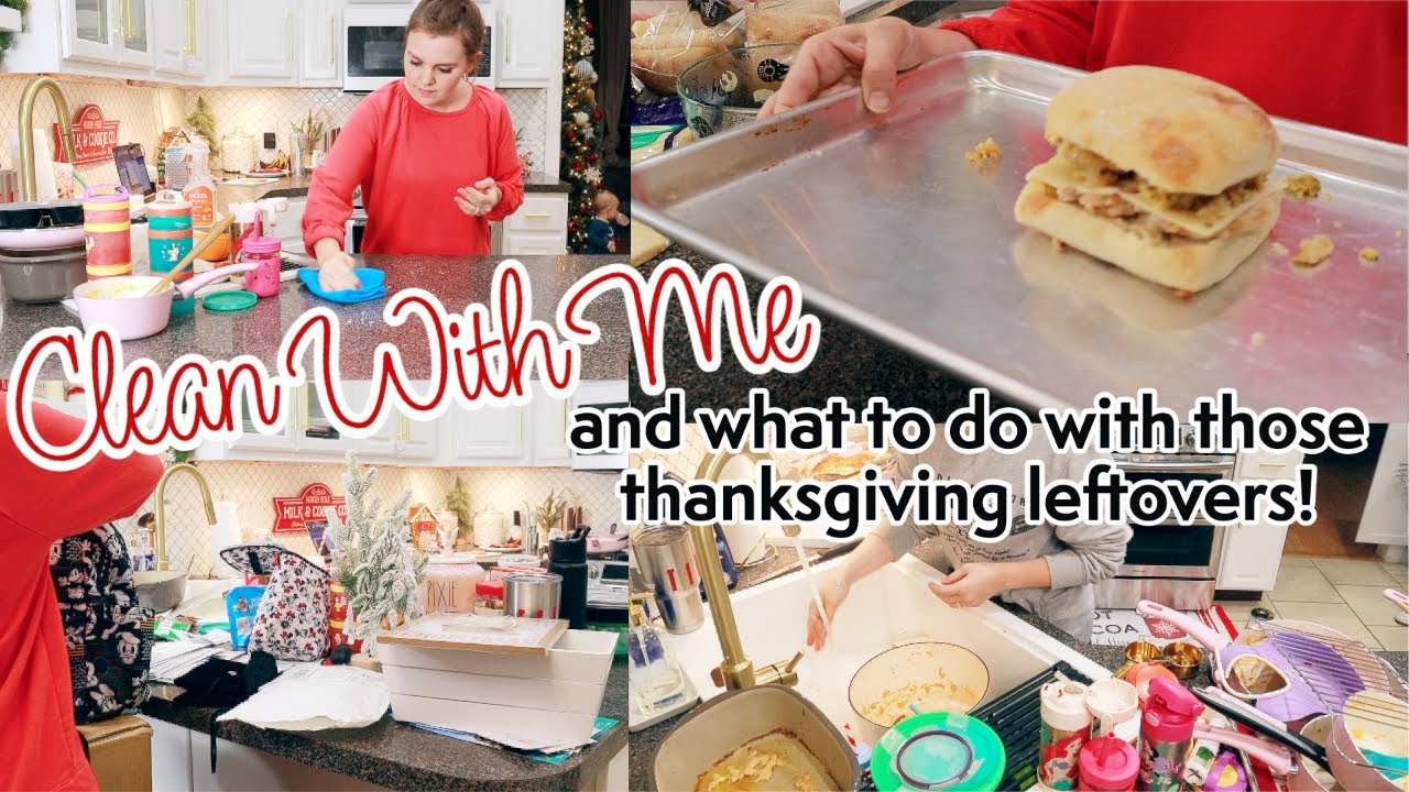 After Thanksgiving Clean With Me | Left Over Sandwich Recipe | What To Do With Thanksgiving Leftover