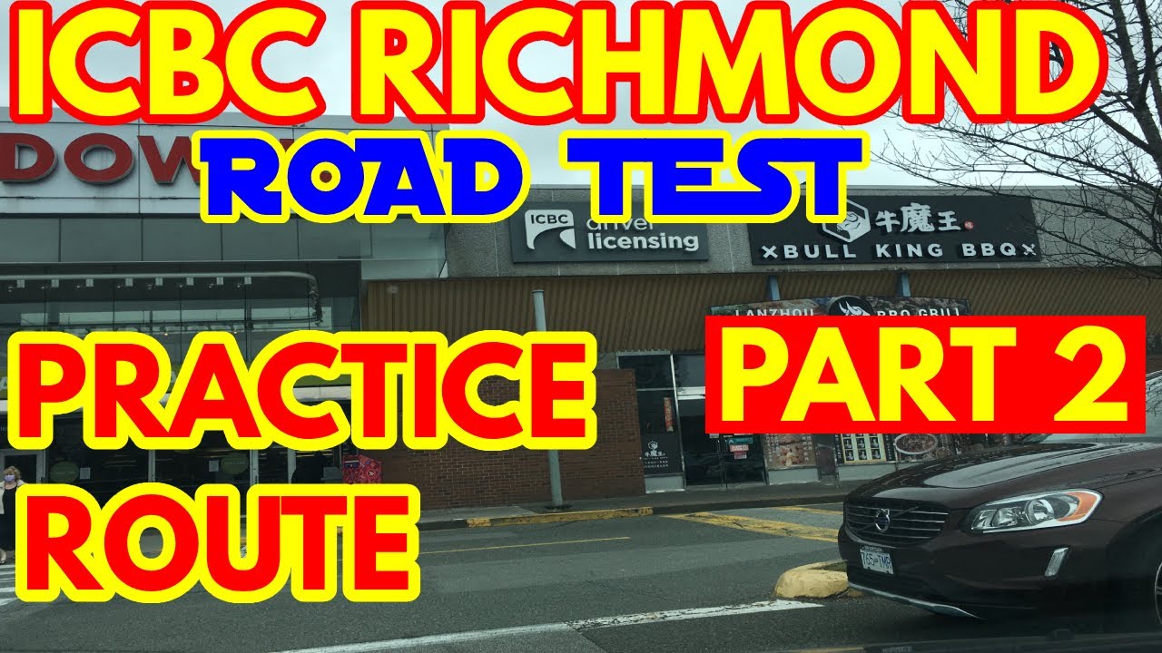 ICBC RICHMOND ROAD TEST PRACTICE ROUTE | (PART 2) | BC CANADA | 4K