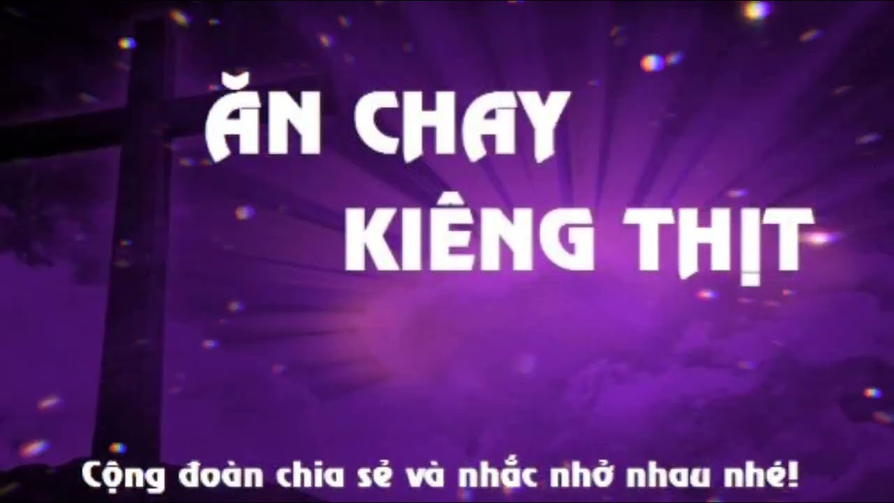 SUY NIỆM TIN MÙNG LỄ TFO - ĂN CHAY VÀ KIÊNG THỊT 
