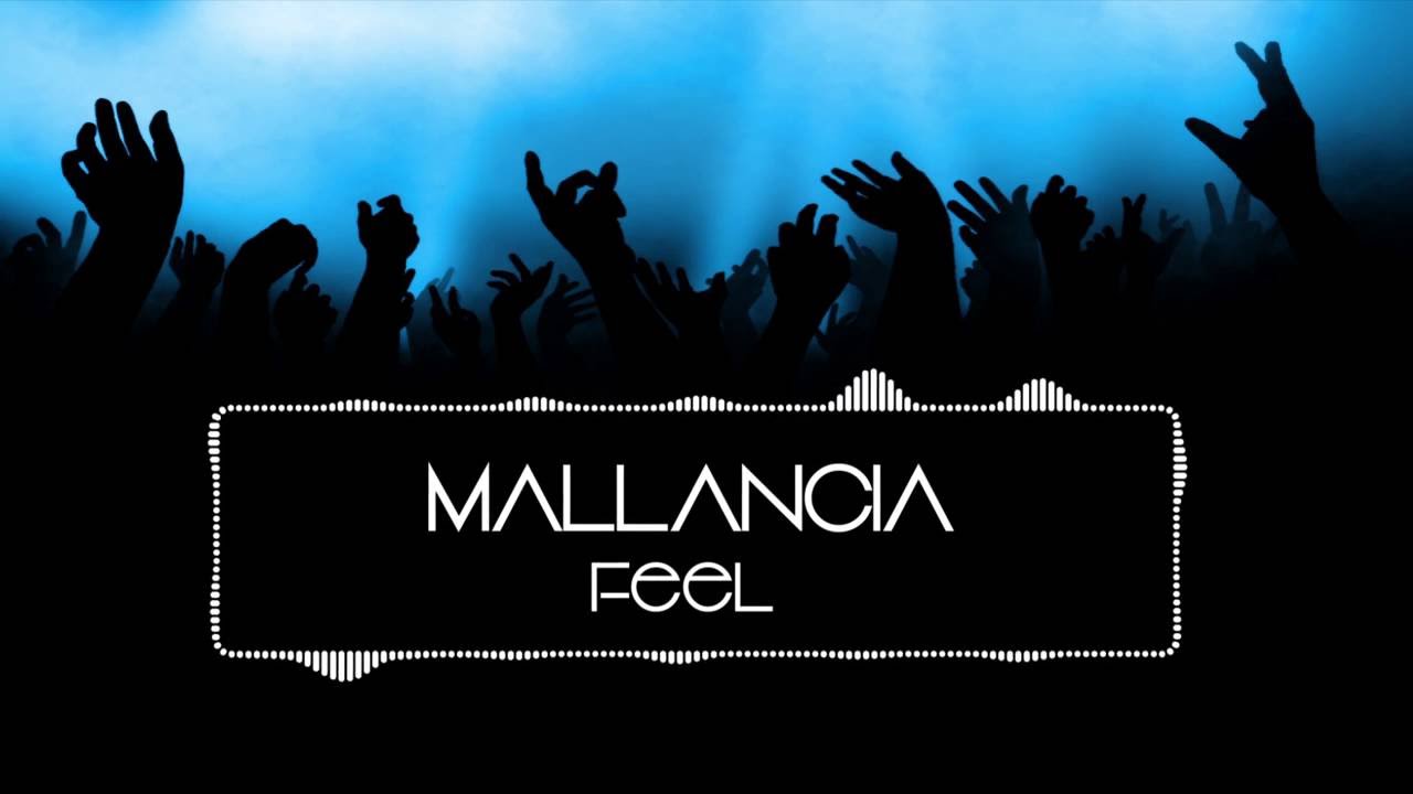 Mallancia - Feel (Radio Mix)