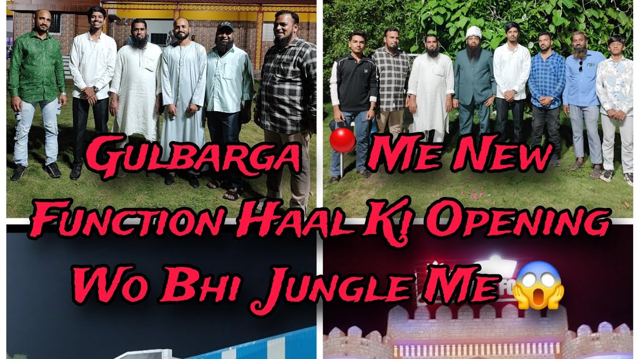 Gulbarga 📍me new function hall ke opening .Wo bhi Jungle me 😱 Ubaid vlogs gulbarga #farmhouse