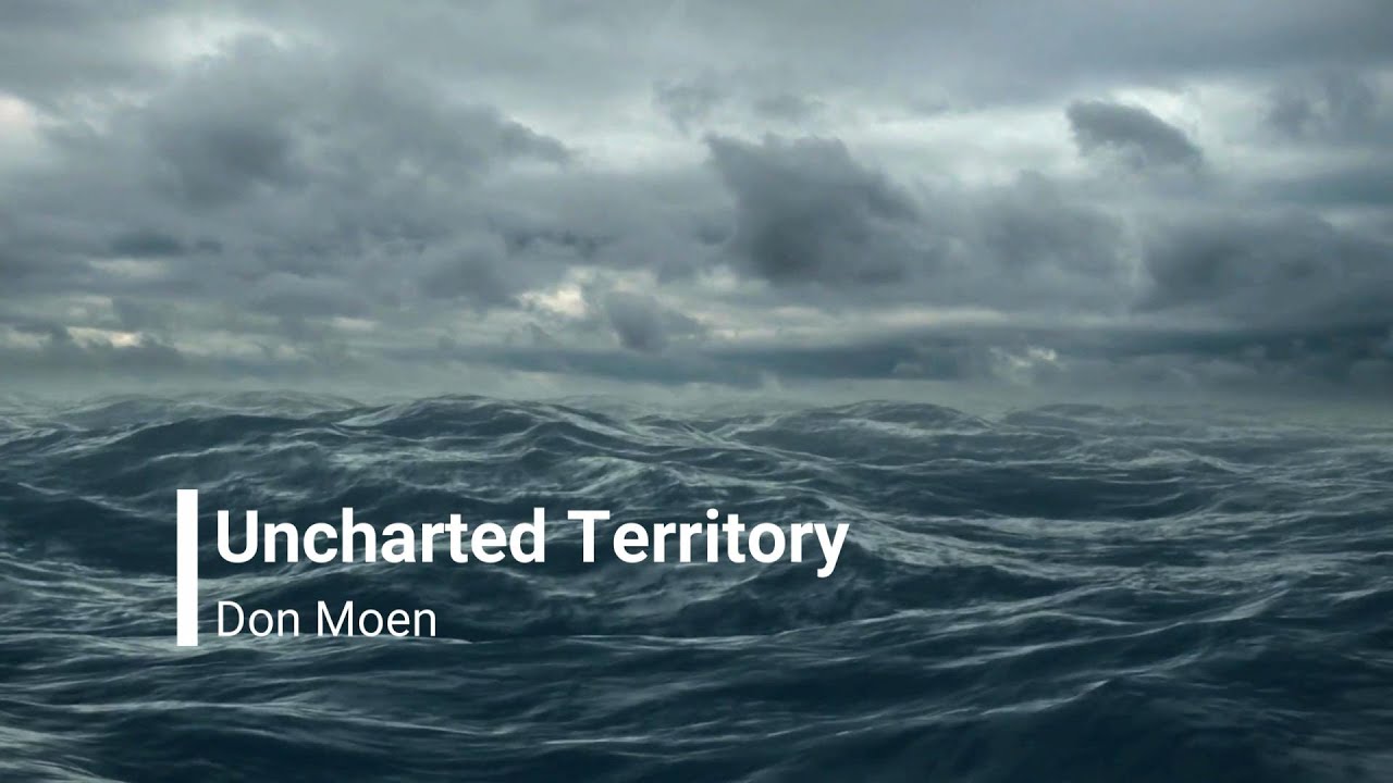 Uncharted Territory Don Moen with Lyrics (4K)