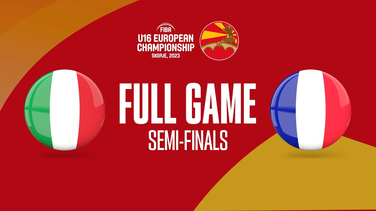 SEMI-FINALS: Italy v France | Full Basketball Game | FIBA U16 European Championship 2023