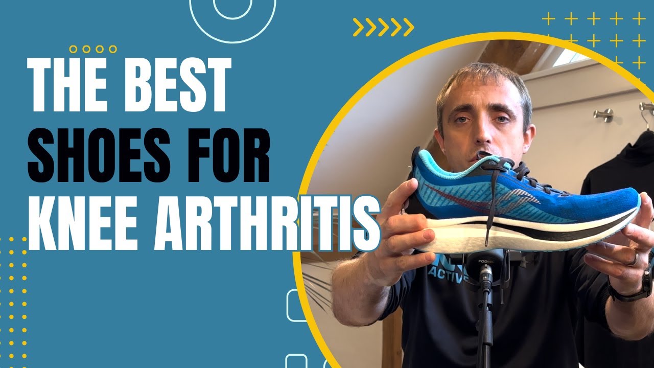 The best shoes for arthritic knees | living with arthritis in Hampshire: A story | Podiatry Podcasts