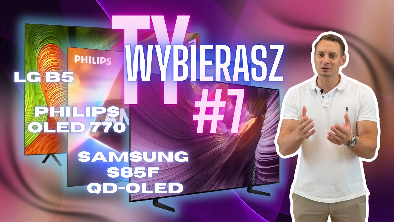 Ślepy test TANICH telewizor&oacute;w OLED LG B5 vs Philips OLED770 vs Samsung S85F QD-OLED! #TyWybierasz 7