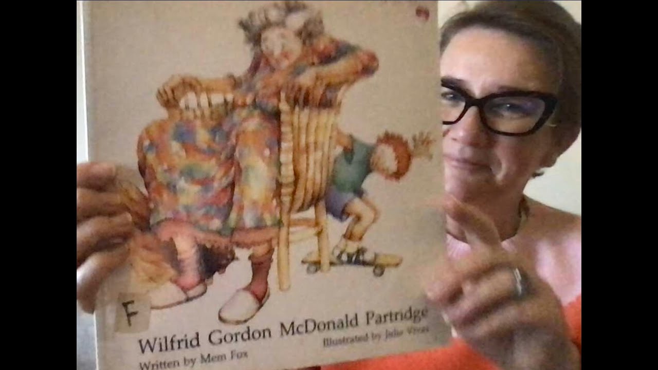 Wilfrid Gordon McDonald Partridge by Mem Fox and Julie Vivas read by Ms Anna