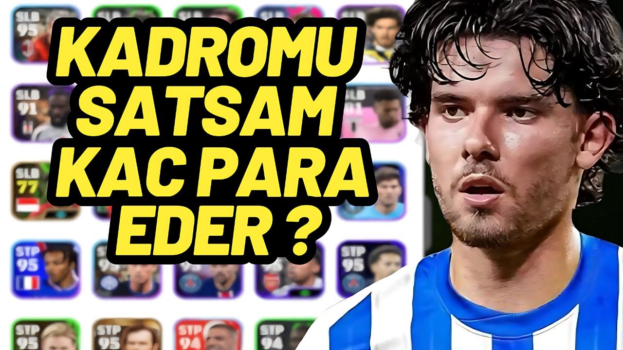 ABİ KADROMU SATSAM KAÇ PARA EDER ? | EFOOTBALL 2025 MOBİLE