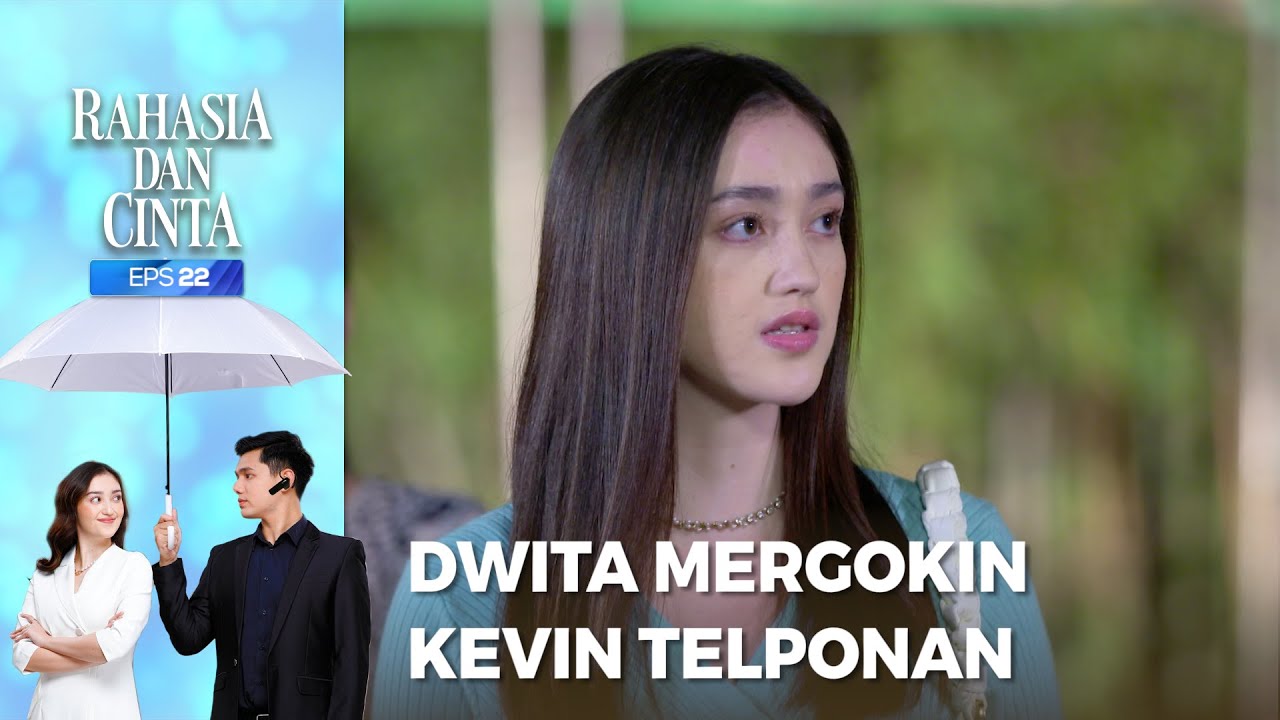 Kevin Kepergok Oleh Dwita Sedang Menelpon - RAHASIA DAN CINTA Part 5/5
