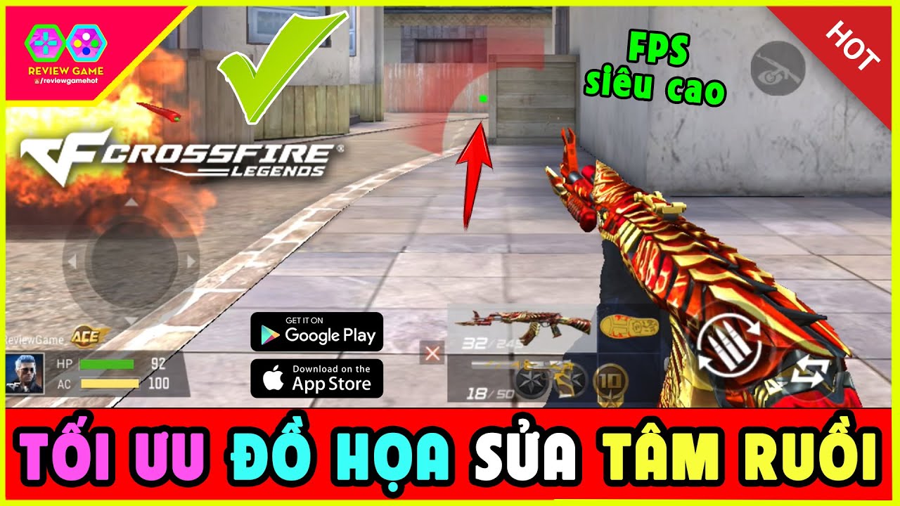 Crossfire Legends VNG - Cách Tối Ưu Đồ Họa Chơi Game FPS Cao Không Lag & Cách Chỉnh Tâm Ruồi Bắn Phê