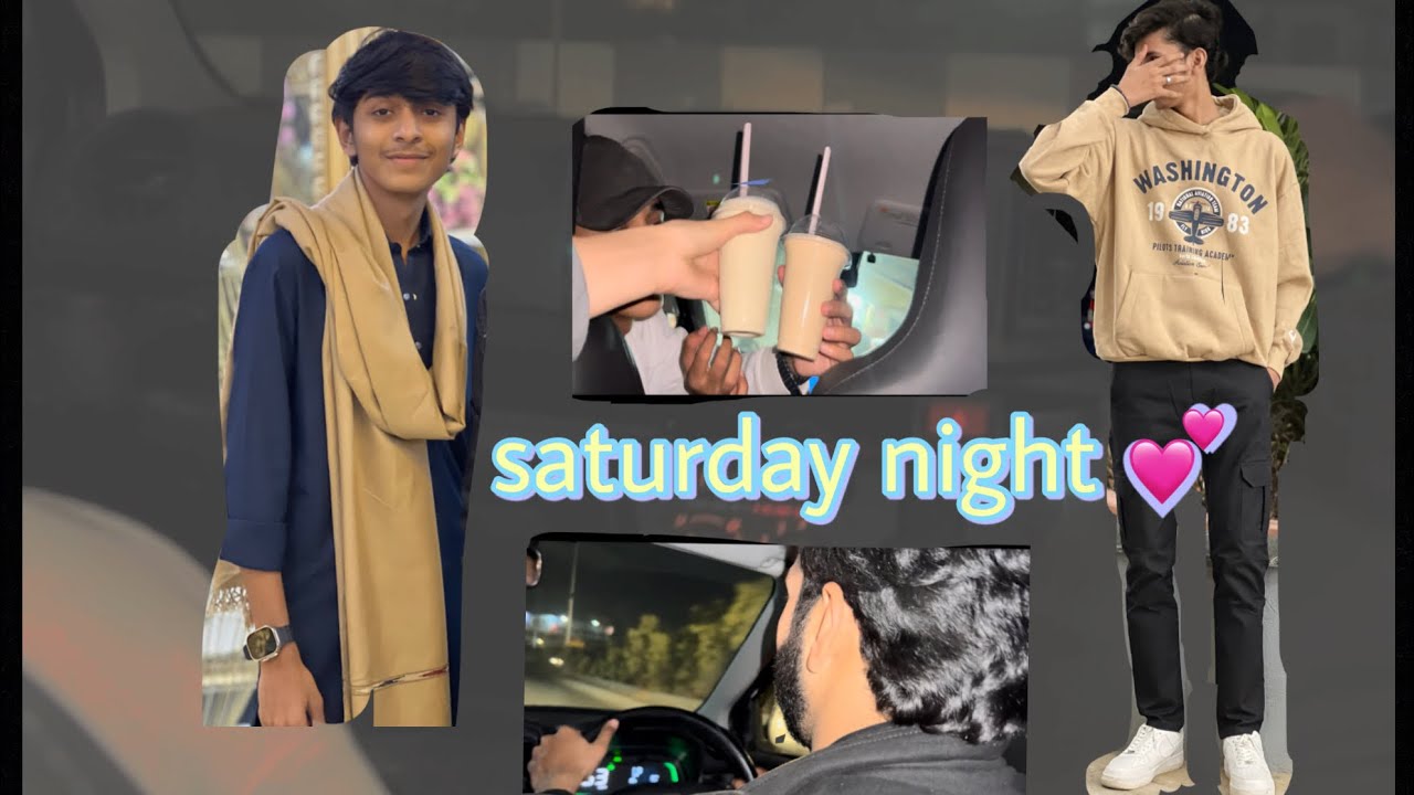 Saturday night 💘wajhat nea keyaa tang😩