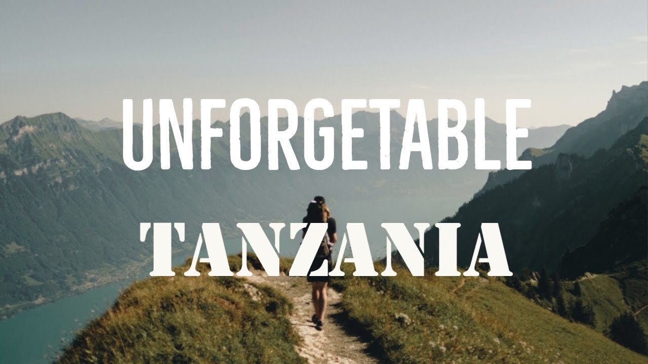 Tanzania Unforgettable