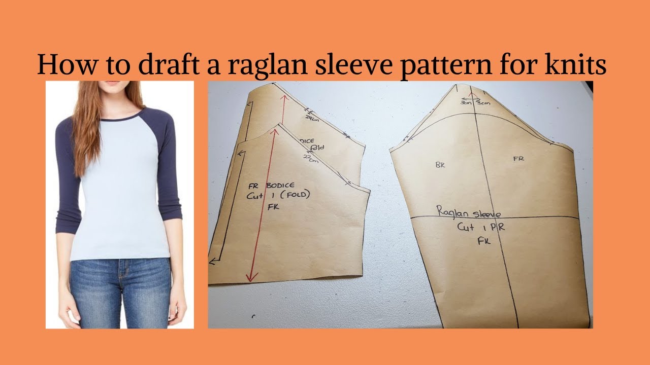 How to draft a raglan sleeve pattern (knits)/ pattern making