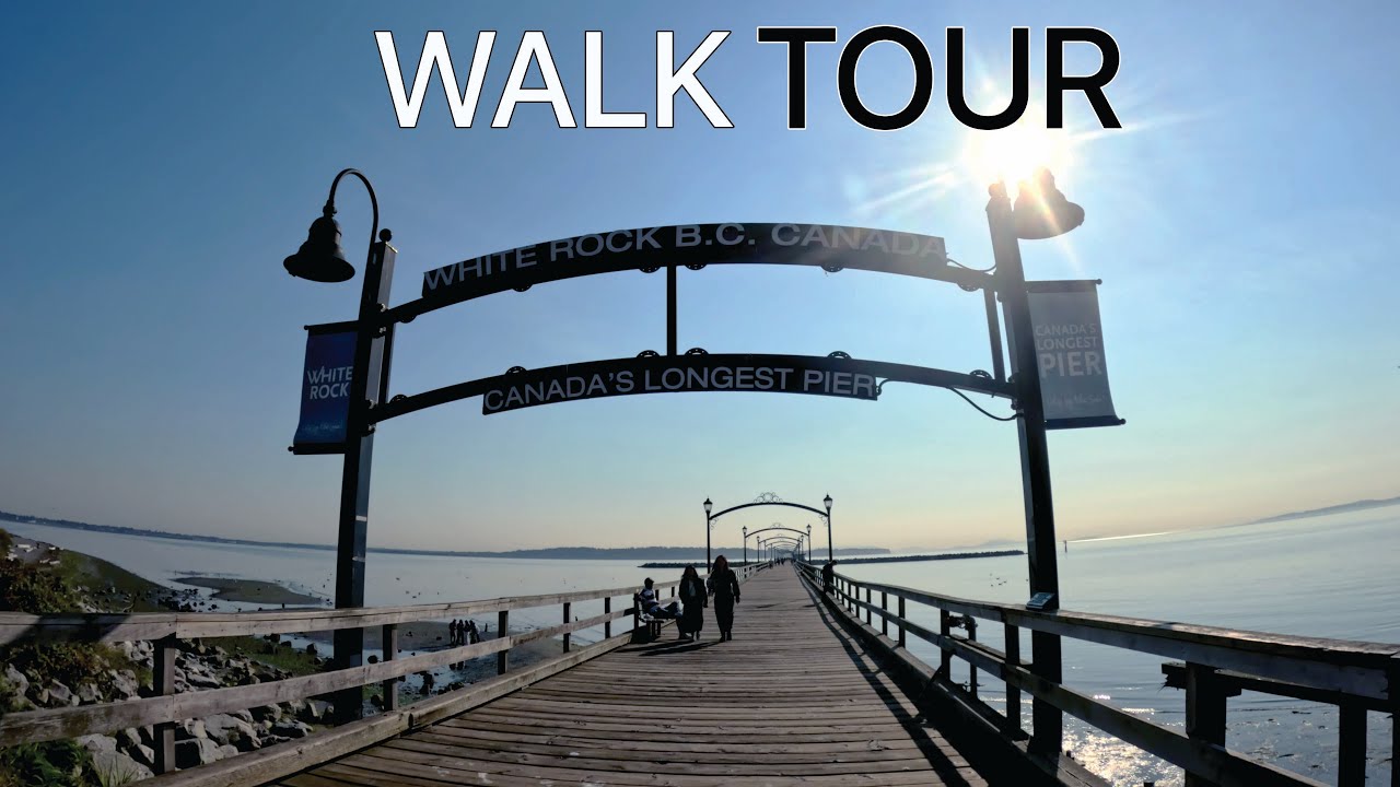 CANADA WALK TOUR: CANADA'S LONGEST PIER (WHITE ROCK)