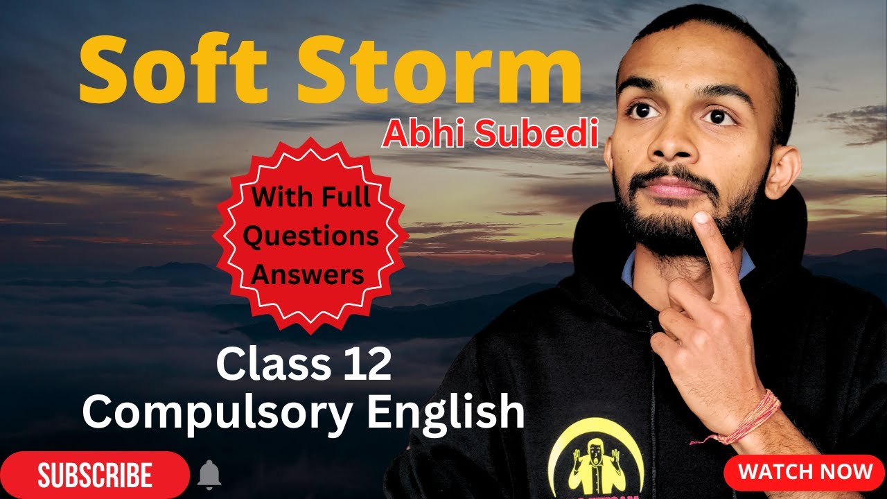 Soft Storm | Full Questions Answers | By Abhi Subedi | Class 12 Compulsory English | #elopeeth #neb
