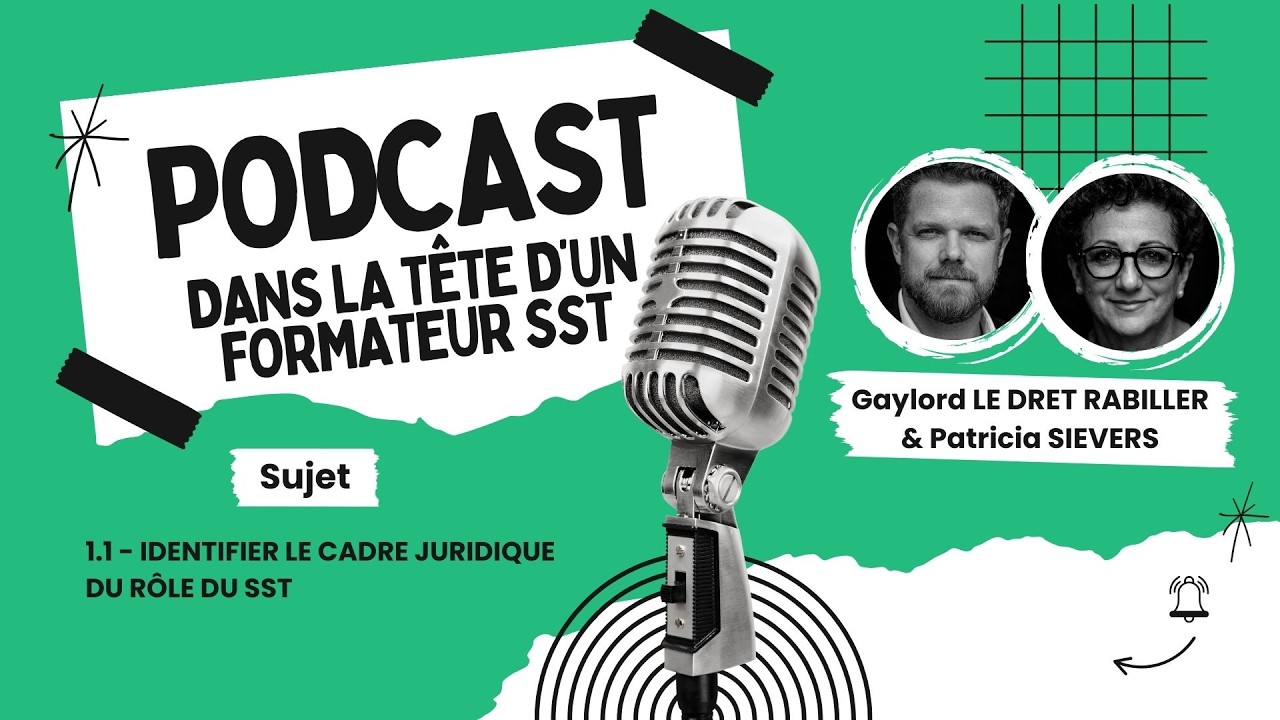 1.1 - Identifier le cadre juridique du rôle du SST
