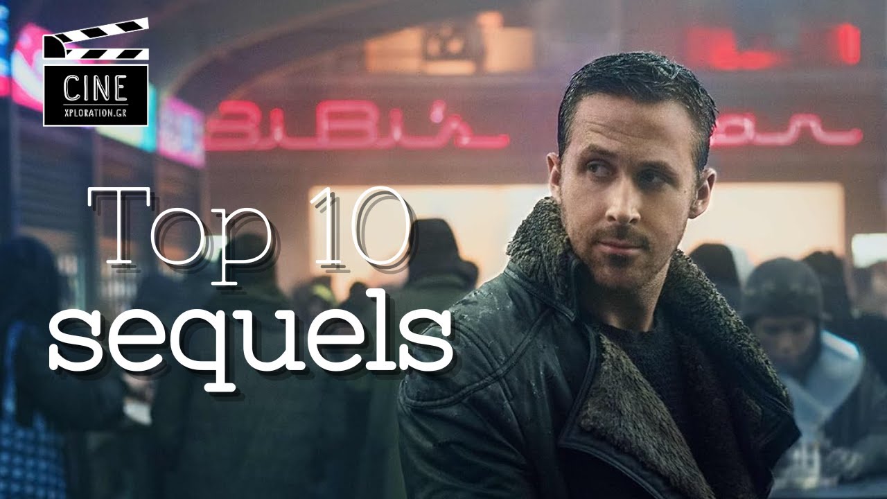 Top 10 sequels | Οι 10 καλύτερες κινηματογραφικές συνέχειες όλων των εποχών